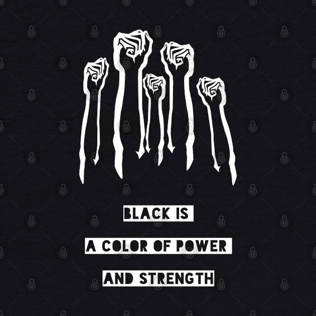 Black is a color of power and strength by Black Pumpkin